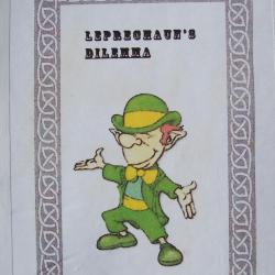 “Leprechaun’s Dilemma”