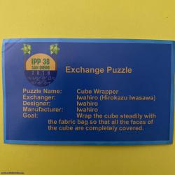 Cube Wrapper, IPP38 (2018) Exchange Puzzle by Iwahiro