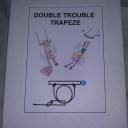 Double Trouble Trapeze