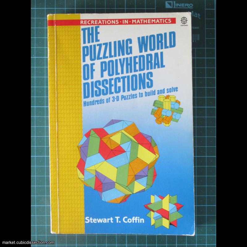 The Puzzling World of Polyhedral Dissections / Stewart Coffin