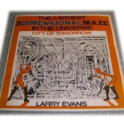 The Largest 3 Dimensional Maze in the Universe Larry Evans