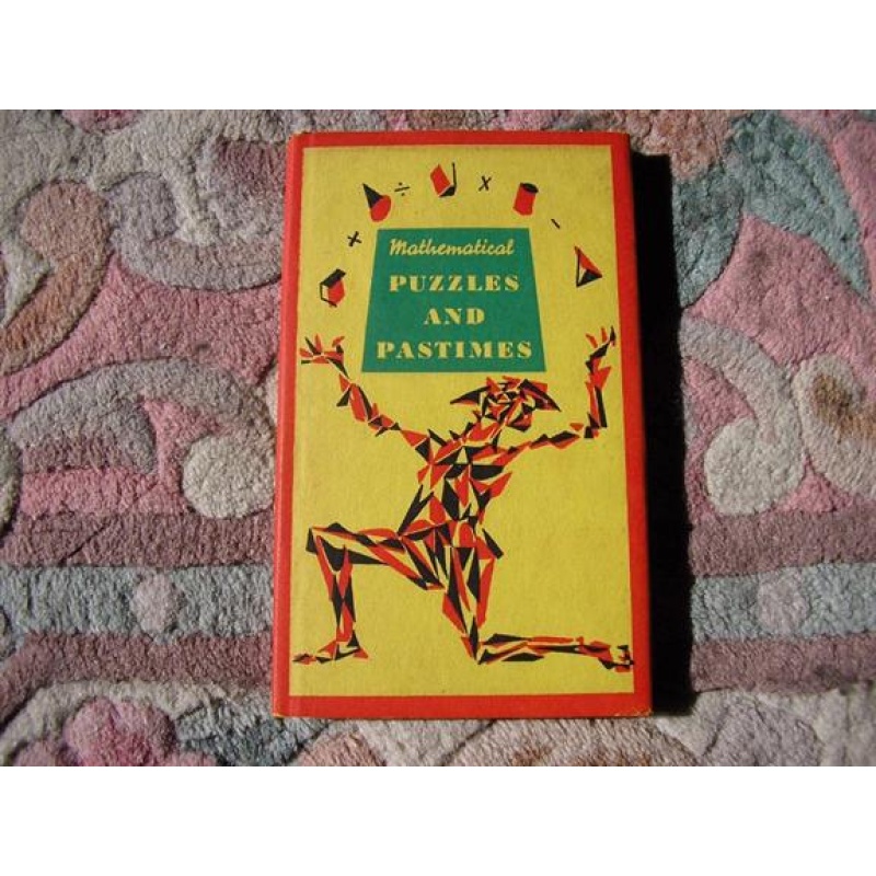 Mathematical Puzzles and Pastimes, 1957, Phillip Haber