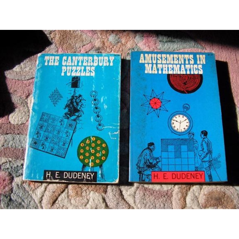 H. E. Dudeney books; "Amusements in Mathematics" and "The Canterbury Puzzles"