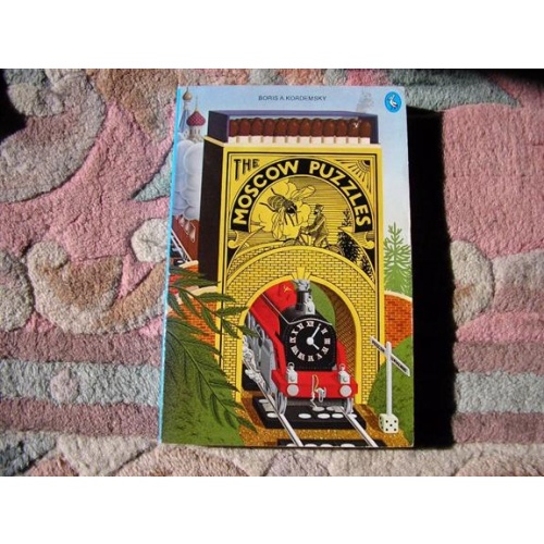 The Moscow Puzzles, by Boris A. Kordemsky