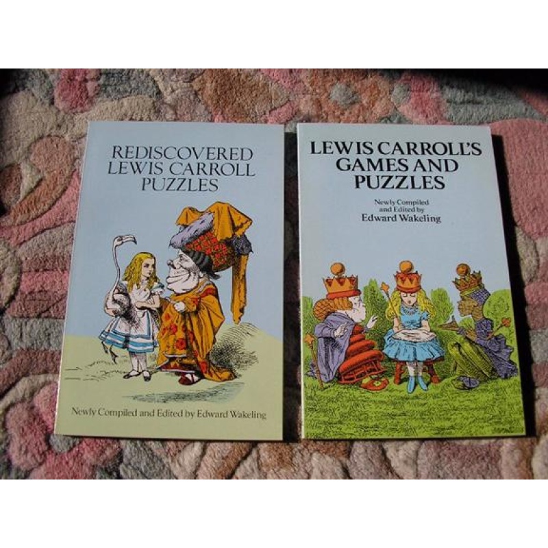 Lewis Carroll's Games and Puzzles, and Rediscovered Lewis Carroll;2 Dover books.