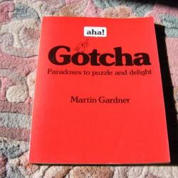 &quot;aha, Gotcha!&quot; &amp; &quot;Perplexing Puzzles and Tantalizing Teasers&quot; by Martin Gardner